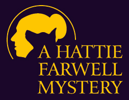 A Hattie Farwell Mystery